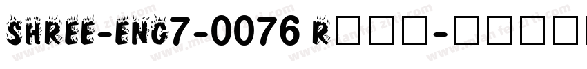 SHREE-ENG7-0076 Regu字体转换